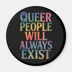 クィア・ピープル・ウィル・オルウェイズ・イグジスト・アライ LGBTQIA プライド マグネット