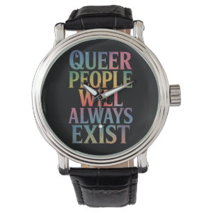 クィア・ピープル・ウィル・オルウェイズ・エグジスト・アライ LGBTQIA プライド 腕時計