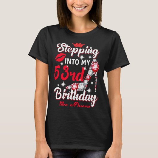 クイーンみたいに53誕生日に入る Tシャツ (正面)