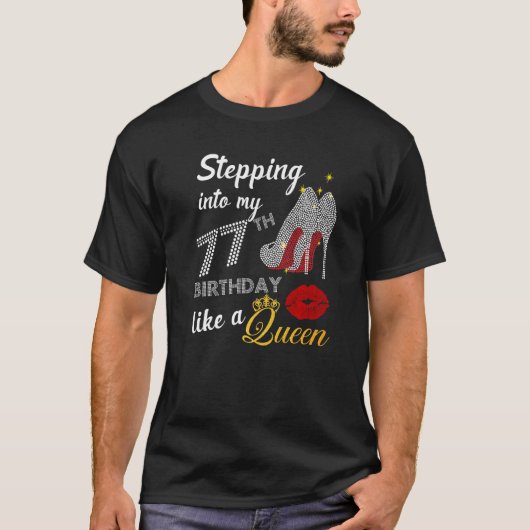 クイーンパーティーのように77誕生日に踏み込む Tシャツ (正面)