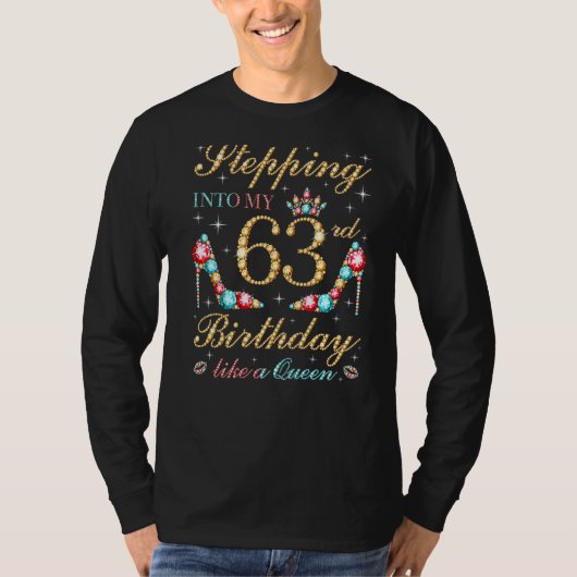 クイーンボスBのように63誕生日に入る Tシャツ (正面)