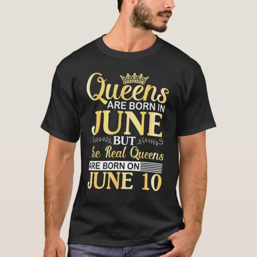 クイーン生まれが6月に来る実在とクイーンは生まれ楽しい Tシャツ (正面)