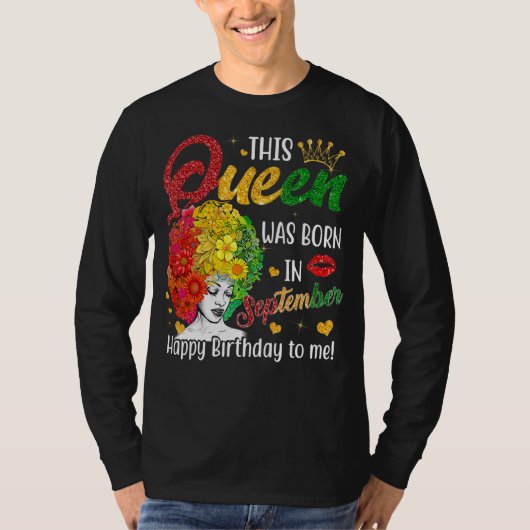 クイーン生まれは9月のハッピーバースデーで私B Tシャツ (正面)