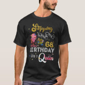 クイーン68年のように68誕生日に踏み込む Tシャツ (正面)