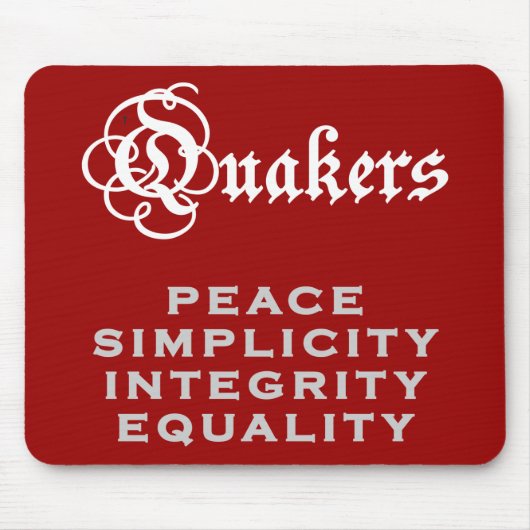 クエーカー教徒のモットー マウスパッド (正面)