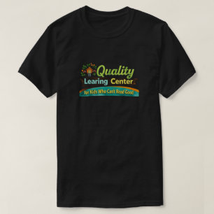 クオリティラーニングセンター 面白いデイケア Tシャツ