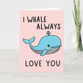 クジラのように大きな愛を込めて、いつだって愛してる カード