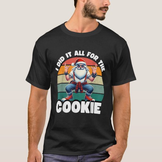 クッキーのために頑張ったよ おもしろサンタ クリスマスTシャツ Tシャツ (正面)