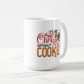 クッキーのないクリスマスではない コーヒーマグカップ (正面右)