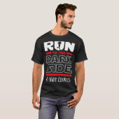 クッキーを求めて暗黒面へ走れ Tシャツ (正面フル)