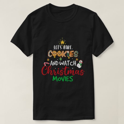 クッキーを焼いてクリスマス映画を見よう Tシャツ (デザイン正面)