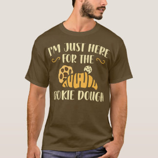 クッキー生地のパンベーキングPaのためにここにいる Tシャツ