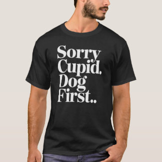 クピドよりもわんこ優先 面白い犬好きさんの引用 Tシャツ