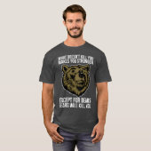 クマに殺されるぞ おもしろTシャツ Tシャツ (正面フル)