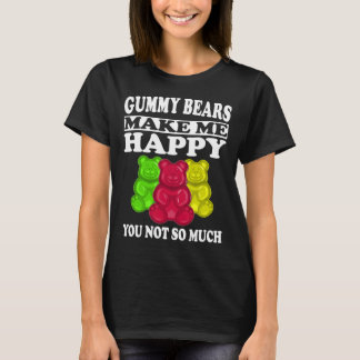 クマのグミが私を面白いシャツにする Tシャツ