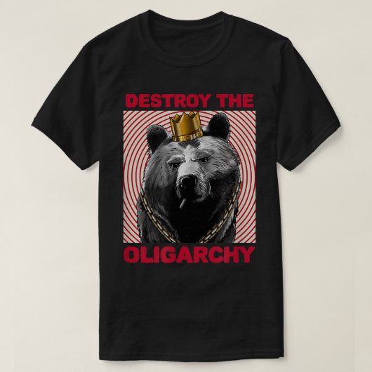 クマの寡頭政権を破壊すロシアのる Tシャツ (デザイン正面)