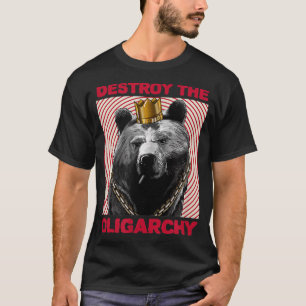 クマの寡頭政権を破壊すロシアのる Tシャツ