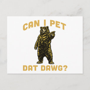 クマのCan I Pet Dat Dawg ハイカー・アニマルラバー・面白いクマ ポストカード