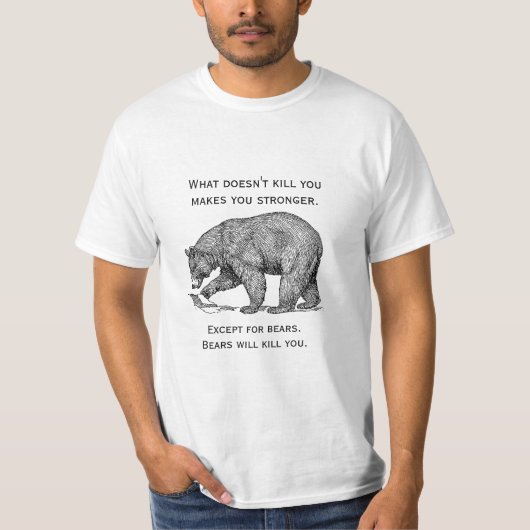 クマはあなたを殺すでしょう 面白い Tシャツ (正面)