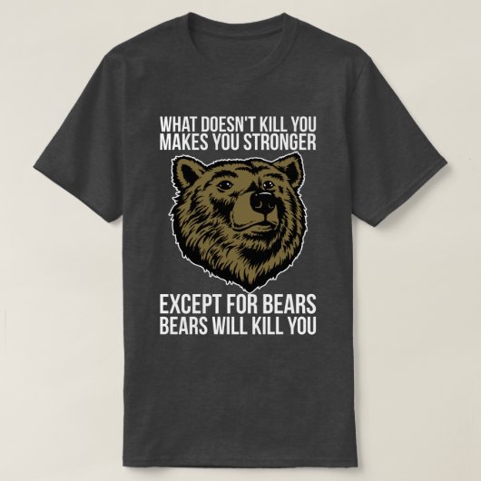 クマはあなたを殺す – おもしろいノベルティ Tシャツ (デザイン正面)