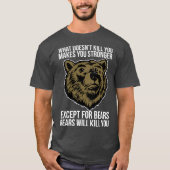 クマはあなたを殺す – おもしろいノベルティ Tシャツ (正面)