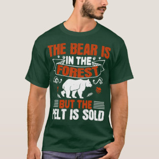 クマは森の中にいる1 Tシャツ