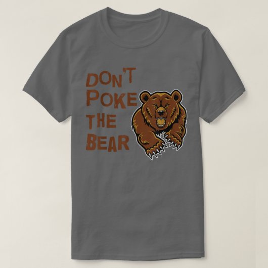 クマを突っ込まないでくれ Tシャツ (デザイン正面)