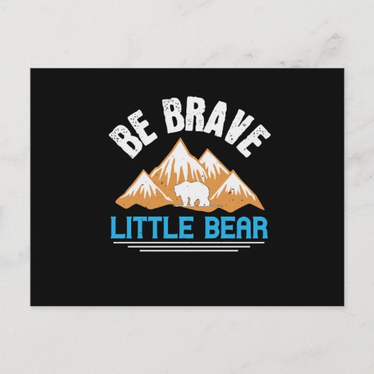 クマ – Be Brave Little Bear ポストカード (正面)