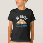 クマ – Be Brave Little Bear Tシャツ (正面)