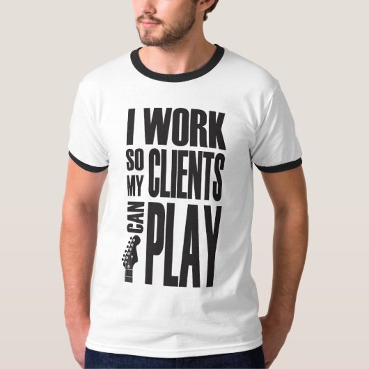 クライアントが遊べるように働いてる Tシャツ (正面)