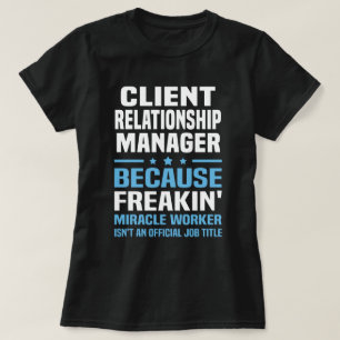 クライアント人間関係マネージャー Tシャツ