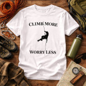 クライミング好きのための「Climb More Worry Less Rock Climbing Q Tシャツ