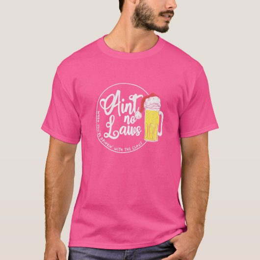 クラウスと飲んでいるときは法律などない X Tシャツ (正面)