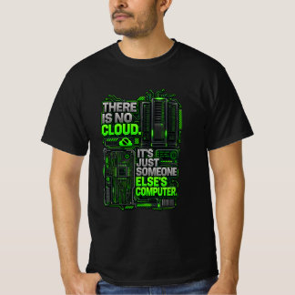 クラウドなんて存在しない プログラマーのためのTシャツ | Tech Tシャツ