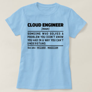 クラウドエンジニア名詞学生ユーモアことわざクール業務 Tシャツ