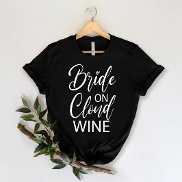 クラウドワインの花嫁 | おもしろいバチェロレッテパーティー Tシャツ