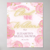 クラウド9ピンク金ゴールドブライダルシャワーウェルカムサイン ポスター (正面)