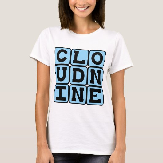 クラウド・ナイン、最高の気分 Tシャツ (正面)