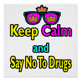 クラウンサングラス Keep Calm And Say No To Drugs ポスター