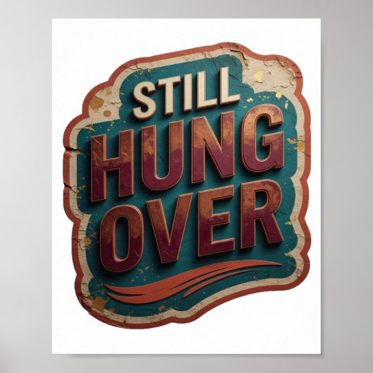 クラシックオレンジ STILL HUNG OVER ポスター (正面)