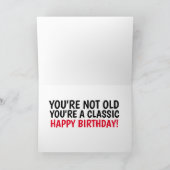 クラシックカー、クラシック・ノット・オールド誕生日カード カード (内部)