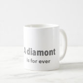 クラシックマグ表現「ダイヤモンドは永遠だ」 コーヒーマグカップ (正面右)
