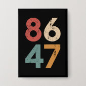 クラシックヴィンテージ80sスタイル86 47アンチトランプ 缶バッジ (正面)