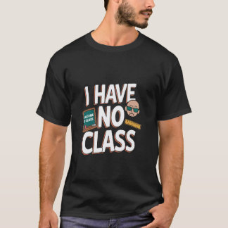 クラスはありません - おもしろい先生の退職 退職おめでとう Tシャツ