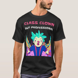 クラスはお笑い担当でも授業はプロ Tシャツ