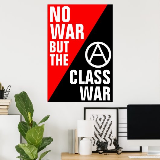 クラス戦争以外の戦争はない ポスター (ホームオフィス)