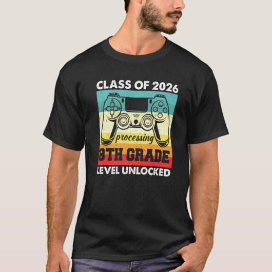 クラス2026第8グレードのロック解除されたゲーマー初日 Tシャツ (正面)