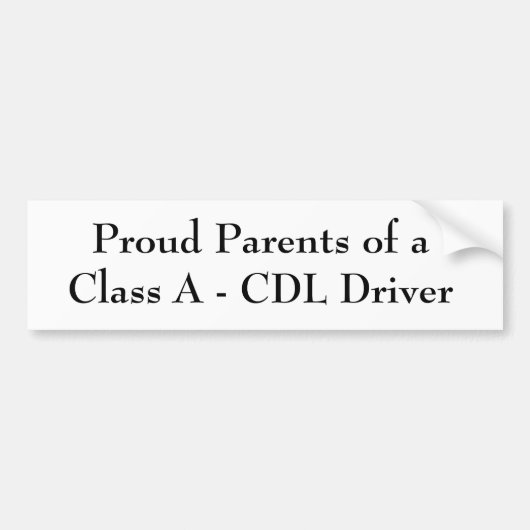 クラスA - CDLの運転者の誇り高い親 バンパーステッカー (正面)