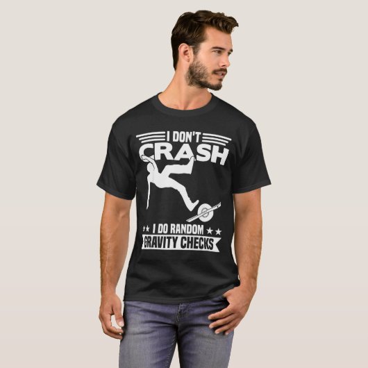 クラッシュはしない ランダムなワンホイール重力チェックをする Tシャツ (正面フル)