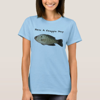 クラッピー日を過して下さい Tシャツ